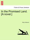 Image for In the Promised Land. [A Novel.]