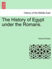 Image for The History of Egypt Under the Romans.