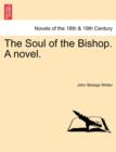 Image for The Soul of the Bishop. a Novel.
