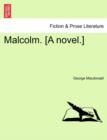 Image for Malcolm. [A Novel.] Vol. II
