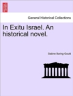Image for In Exitu Israel. an Historical Novel.
