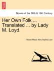 Image for Her Own Folk ... Translated ... by Lady M. Loyd.