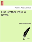 Image for Our Brother Paul. a Novel.