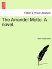 Image for The Arrandel Motto. a Novel.