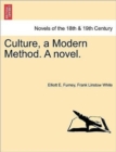 Image for Culture, a Modern Method. a Novel.
