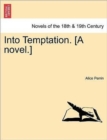 Image for Into Temptation. [A Novel.]Vol. II.