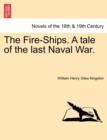 Image for The Fire-Ships. a Tale of the Last Naval War.