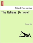 Image for The Italians. [A Novel.] Vol. II