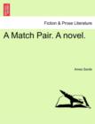 Image for A Match Pair. a Novel.