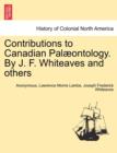 Image for Contributions to Canadian Pal Ontology. by J. F. Whiteaves and Others