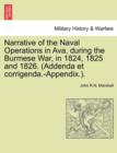 Image for Narrative of the Naval Operations in Ava, During the Burmese War, in 1824, 1825 and 1826. (Addenda Et Corrigenda.-Appendix.).
