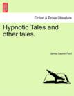 Image for Hypnotic Tales and Other Tales.