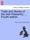 Image for Traits and Stories of the Irish Peasantry ... Fourth edition.