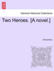 Image for Two Heroes. [A Novel.]