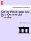 Image for On the Road: tales told by a Commercial Traveller.