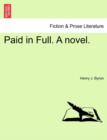 Image for Paid in Full. a Novel.