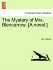 Image for The Mystery of Mrs. Blencarrow. [A Novel.]