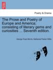 Image for The Prose and Poetry of Europe and America; consisting of literary gems and curiosities ... Seventh edition.