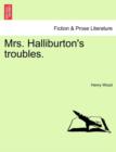 Image for Mrs. Halliburton&#39;s Troubles. Vol. II.