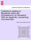 Image for Collections Relating to Benefices Within the Archdeaconry of Cleveland with an Appendix, Concerning Churches Also