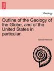 Image for Outline of the Geology of the Globe, and of the United States in Particular.