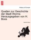 Image for Quellen zur Geschichte der Stadt Worms Herausgegeben von H. Boos. III THEIL