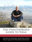 Image for The Unauthorized Guide to Yoga