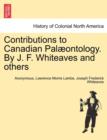 Image for Contributions to Canadian Pal Ontology. by J. F. Whiteaves and Others