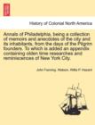 Image for Annals of Philadelphia, being a collection of memoirs and anecdotes of the city and its inhabitants, from the days of the Pilgrim founders. To which is added an appendix containing olden time research