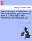 Image for Memoranda of Irish Matters, by Obscure Men of Good Intention. Part 1. the Rules of Irish Promotion. by Hercules Ellis