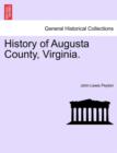 Image for History of Augusta County, Virginia.
