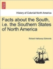 Image for Facts about the South, i.e. the Southern States of North America