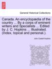 Image for Canada. An encyclopædia of the country ... By a corps of eminent writers and Specialists ... Edited by J. C. Hopkins ... Illustrated. (Index, topical and personal.). Volume V