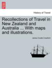 Image for Recollections of Travel in New Zealand and Australia ... with Maps and Illustrations.
