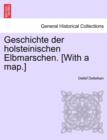 Image for Geschichte Der Holsteinischen Elbmarschen. [With a Map.] Zweiter Band