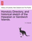 Image for Honolulu Directory, and Historical Sketch of the Hawaiian or Sandwich Islands.