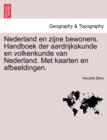 Image for Nederland en zijne bewoners. Handboek der aardrijkskunde en volkenkunde van Nederland. Met kaarten en afbeeldingen.