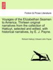 Image for Voyages of the Elizabethan Seamen to America. Thirteen Original Narratives from the Collection of Hakluyt, Selected and Edited, with Historical Narratives, by E. J. Payne.