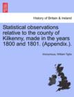 Image for Statistical observations relative to the county of Kilkenny, made in the years 1800 and 1801. (Appendix.).