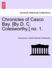 Image for Chronicles of Casco Bay. [by D. C. Colesworthy.] No. 1.