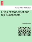 Image for Lives of Mahomet and His Successors.