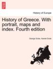 Image for History of Greece. With portrait, maps and index. Fourth edition