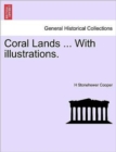 Image for Coral Lands ... with Illustrations.