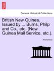 Image for British New Guinea. Issued by ... Burns, Philp and Co., Etc. (New Guinea Mail Service, Etc.).