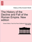 Image for The History of the Decline and Fall of the Roman Empire. Vol. I, New Edition