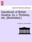 Image for Handbook of British Guiana, by J. Rodway, Etc. [Illustrated.]