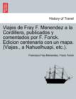Image for Viajes de Fray F. Menendez a la Cordillera, publicados y comentados por F. Fonck. Edicion centenaria con un mapa. (Viajes., a Nahuelhuapi, etc.).