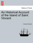 Image for An Historical Account of the Island of Saint Vincent