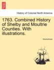 Image for 1763. Combined History of Shelby and Moultrie Counties. with Illustrations.