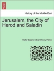Image for Jerusalem, the City of Herod and Saladin